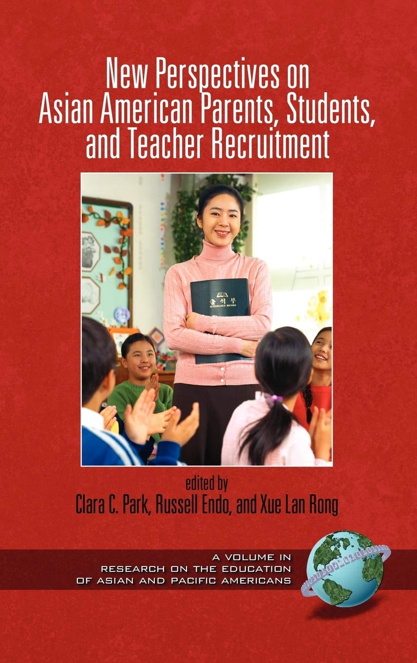 Book cover image for New Perspectives on Asian American Parents, Students, and Teacher Recruitment ISBN: 9781607520924